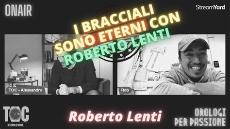 roberto lenti rolex|Quando il TEMPO non è più un PROBLEMA Bracciali ETERNI con Roberto Lenti!.